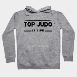 Top Judo is life Hoodie